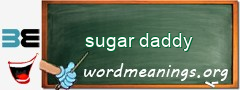 WordMeaning blackboard for sugar daddy
